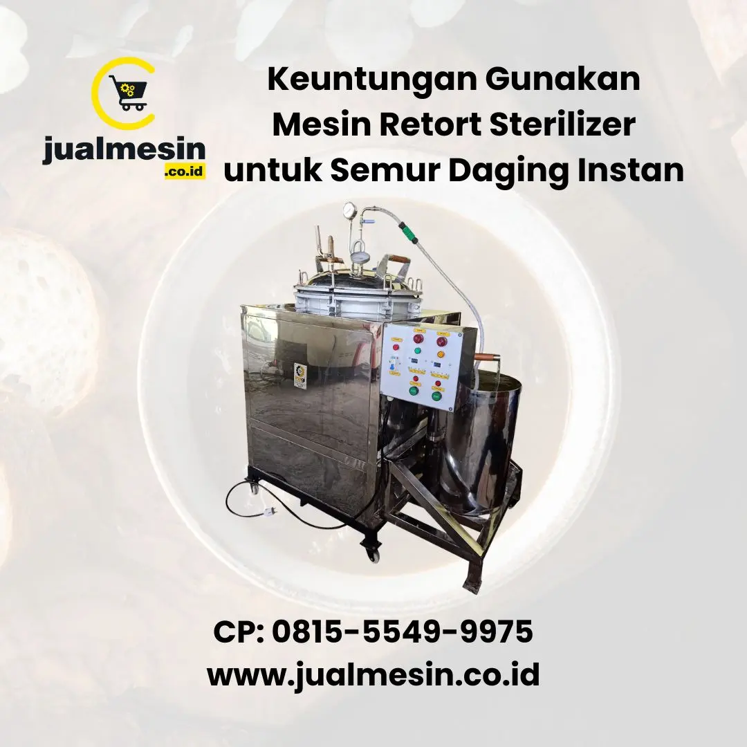 Keuntungan Gunakan Mesin Retort Sterilizer untuk Semur Daging Instan