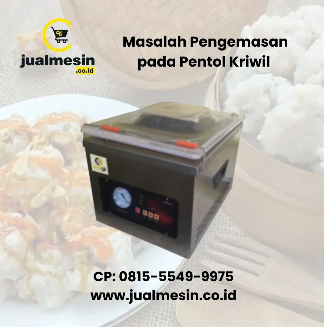 Masalah Pengemasan pada Pentol Kriwil