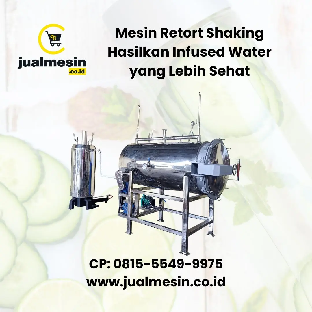 Mesin Retort Shaking Hasilkan Infused Water yang Lebih Sehat