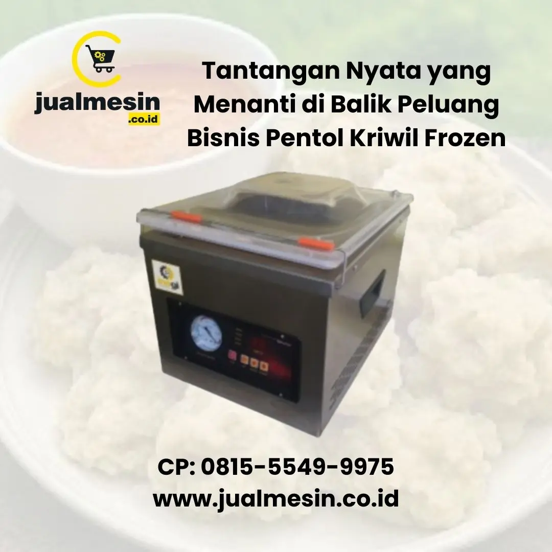 Tantangan Nyata yang Menanti di Balik Peluang Bisnis Pentol Kriwil Frozen