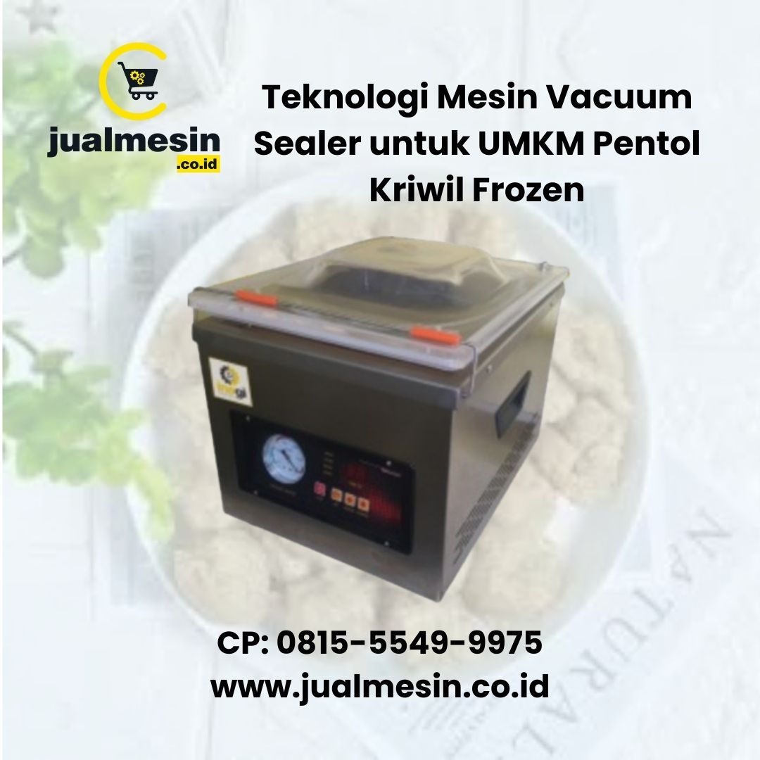 Mesin Vacuum Sealer untuk UMKM Pentol Kriwil Frozen