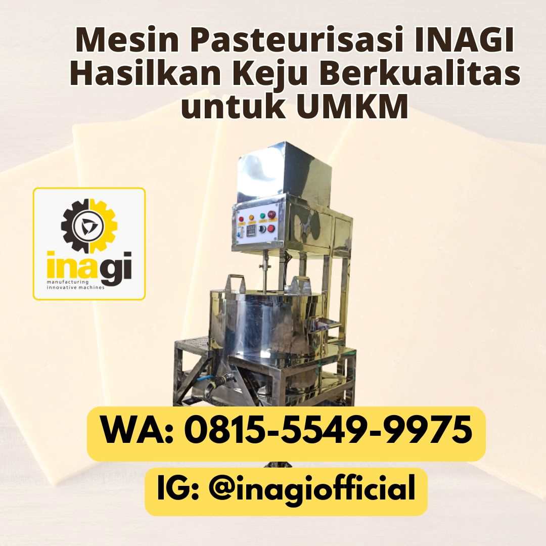 Proses Termal Pembuatan Keju Menggunakan Mesin Pasteurisasi