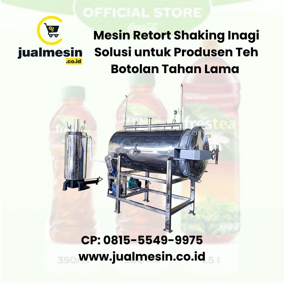 Mesin Retort Shaking Inagi Solusi untuk Produsen Teh Botolan Tahan Lama