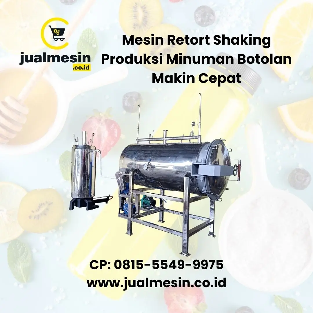Mesin Retort Shaking Produksi Minuman Botolan Makin Cepat