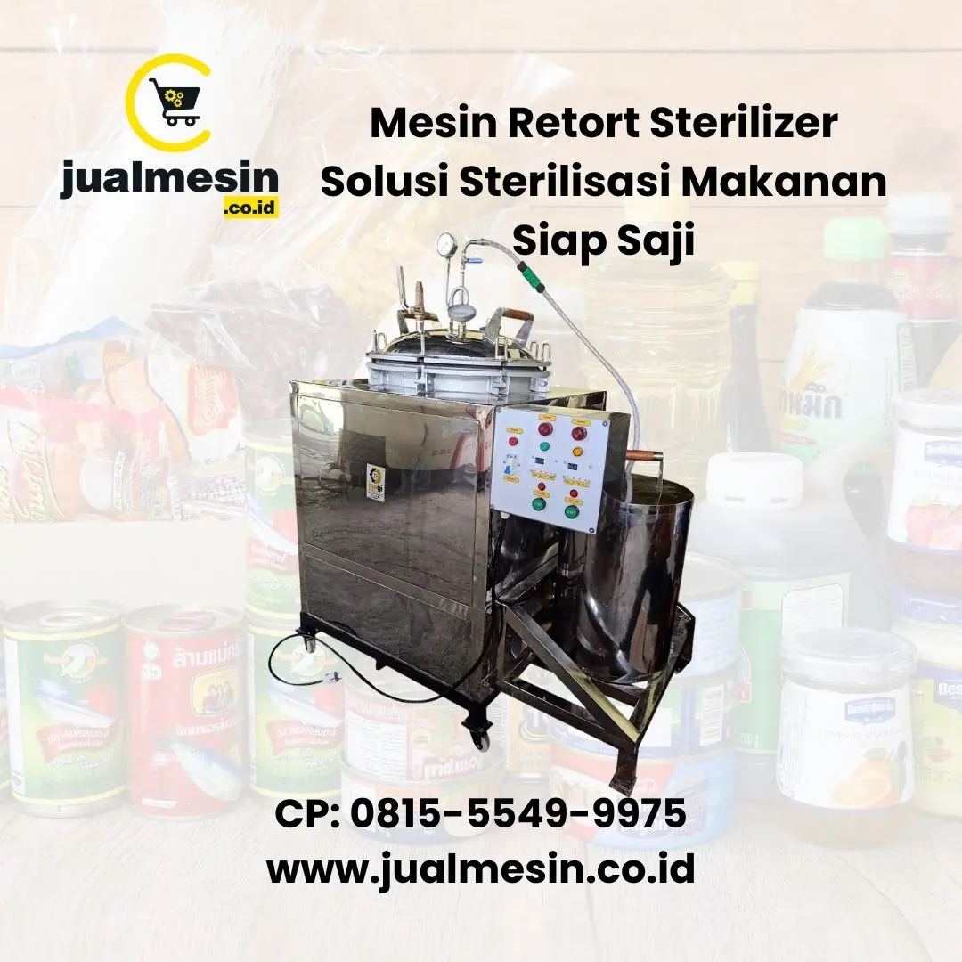 Mesin Retort Sterilizer Solusi Sterilisasi Makanan Siap Saji