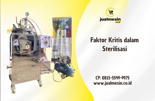 Faktor Kritis dalam Sterilisasi: Suhu, Tekanan, dan Peran Mesin Retort yang Wajib Anda Pahami