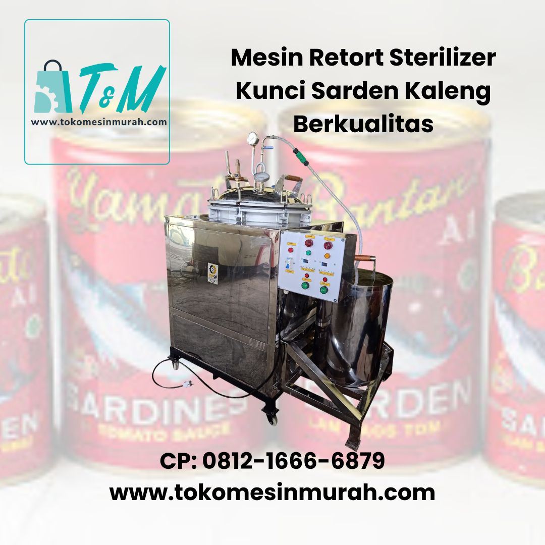 Mesin Retort Sterilizer Kunci Sarden Kaleng Berkualitas