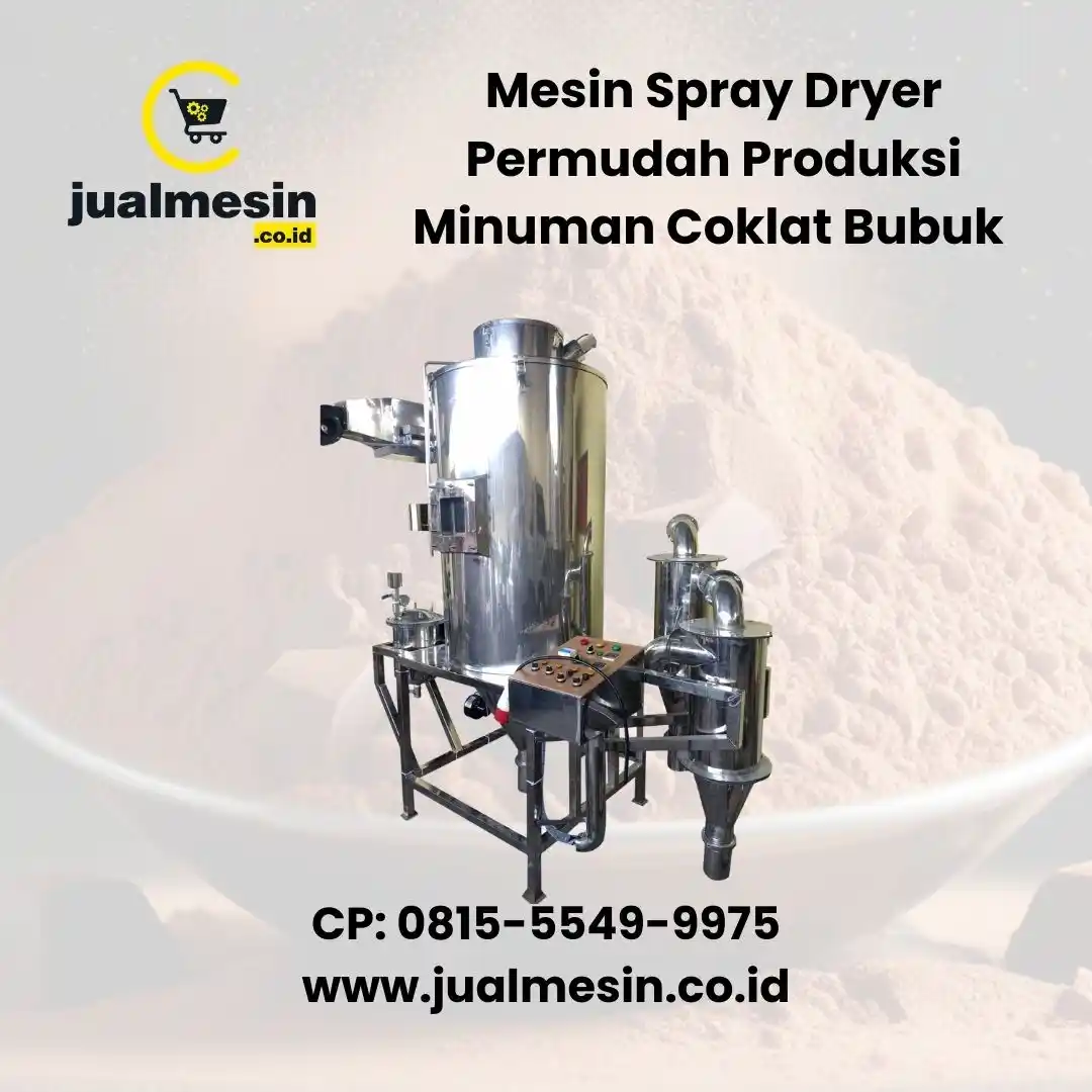 Mesin Spray Dryer Permudah Produksi Minuman Coklat Bubuk Skala UMKM