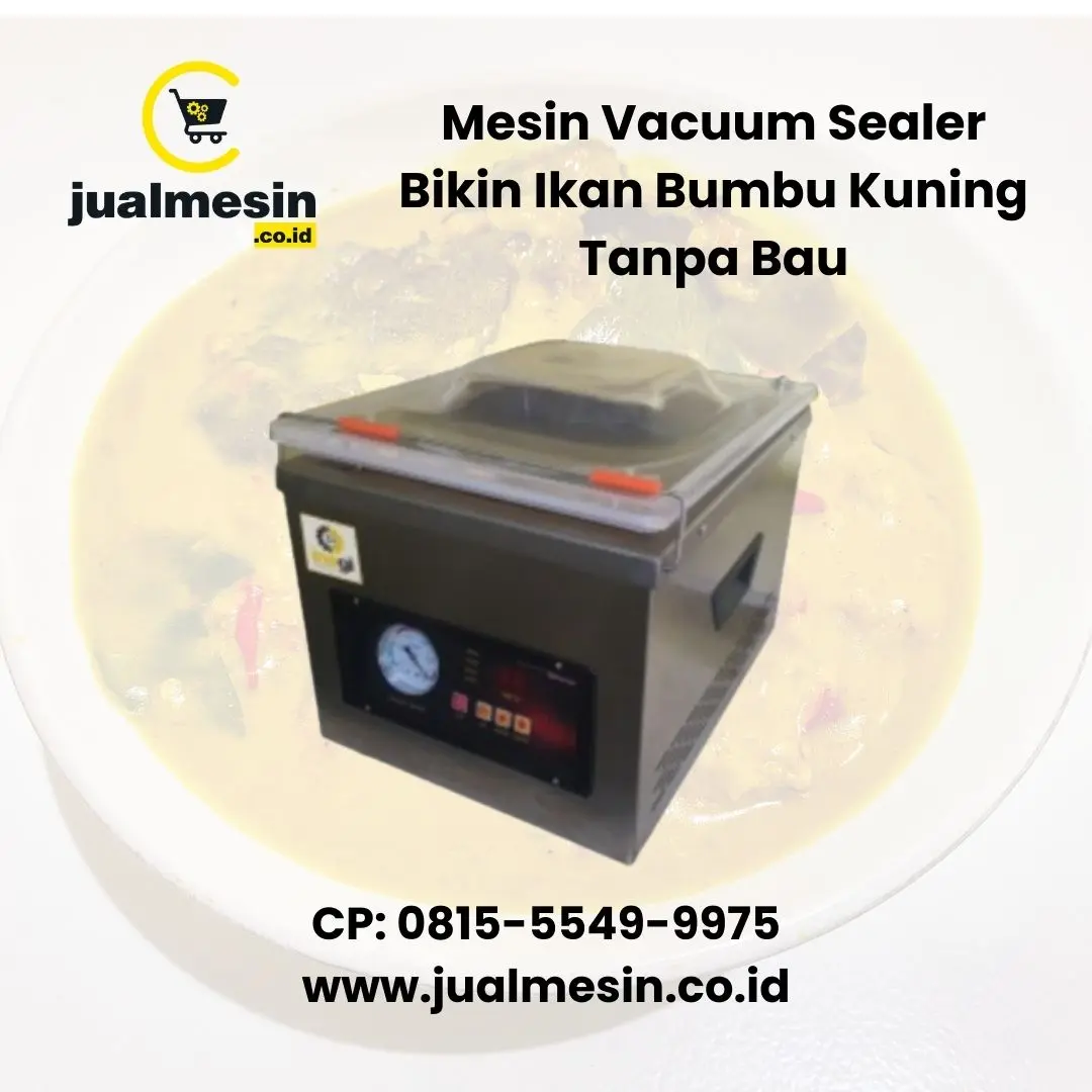 Mesin Vacuum Sealer Inagi Bikin Ikan Bumbu Kuning Tahan Lama dan Tanpa Bau