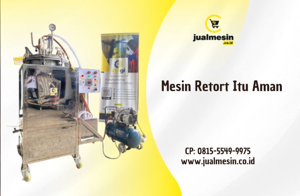 Mesin Retort Itu Aman: Sterilisasi Makanan Hanya dengan Fisika Murni, Tanpa Bahan Kimia