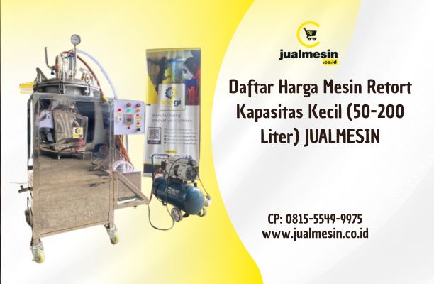 Daftar Harga Mesin Retort Kapasitas Kecil (50-200 Liter) JUALMESIN