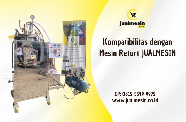 Kompatibilitas dengan Mesin Retort JUALMESIN: Simulasi Proses Termal untuk Hasil Optimal