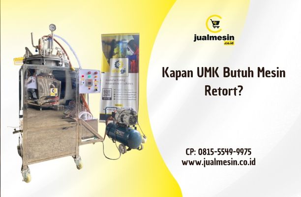 Kapan UMK Butuh Mesin Retort? Memahami Perbedaan IP CPPOB dan IP PMR