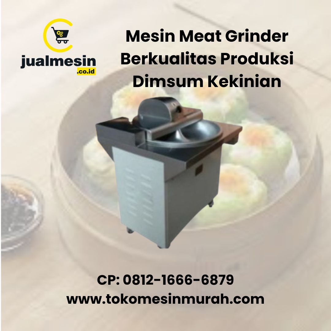 Mesin Meat Grinder Berkualitas Produksi Dimsum Kekinian