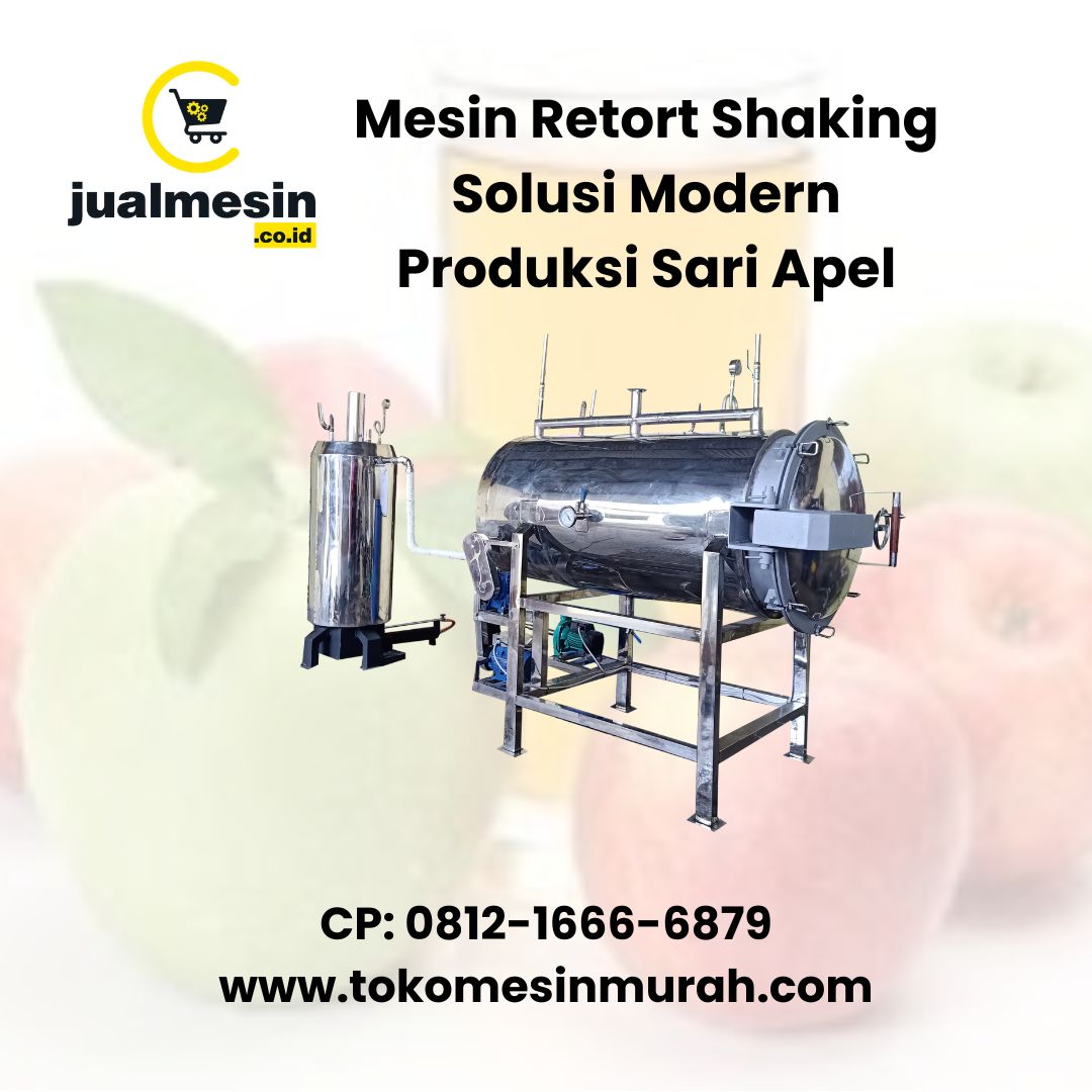 Mesin Retort Shaking Solusi Modern Produksi Sari Apel