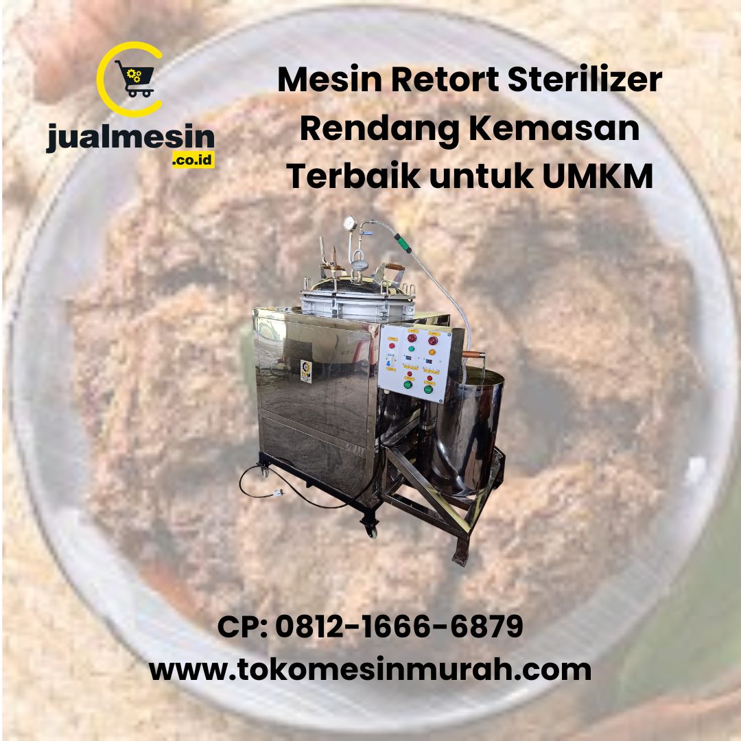 Mesin Retort Sterilizer Rendang Kemasan Terbaik untuk UMKM
