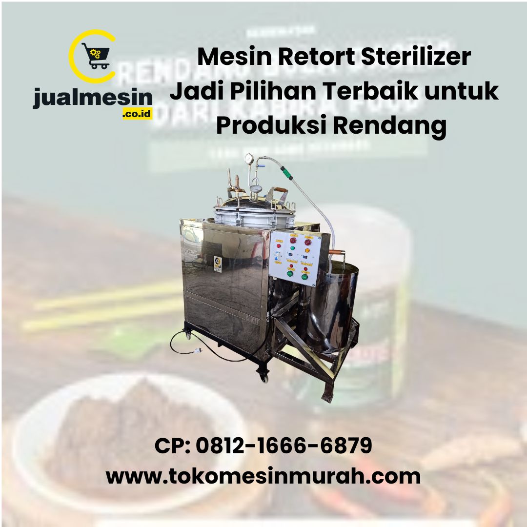 Mesin Retort Sterilizer Jadi Pilihan Terbaik untuk Produksi Rendang Kemasan dari UMKM hingga Industri