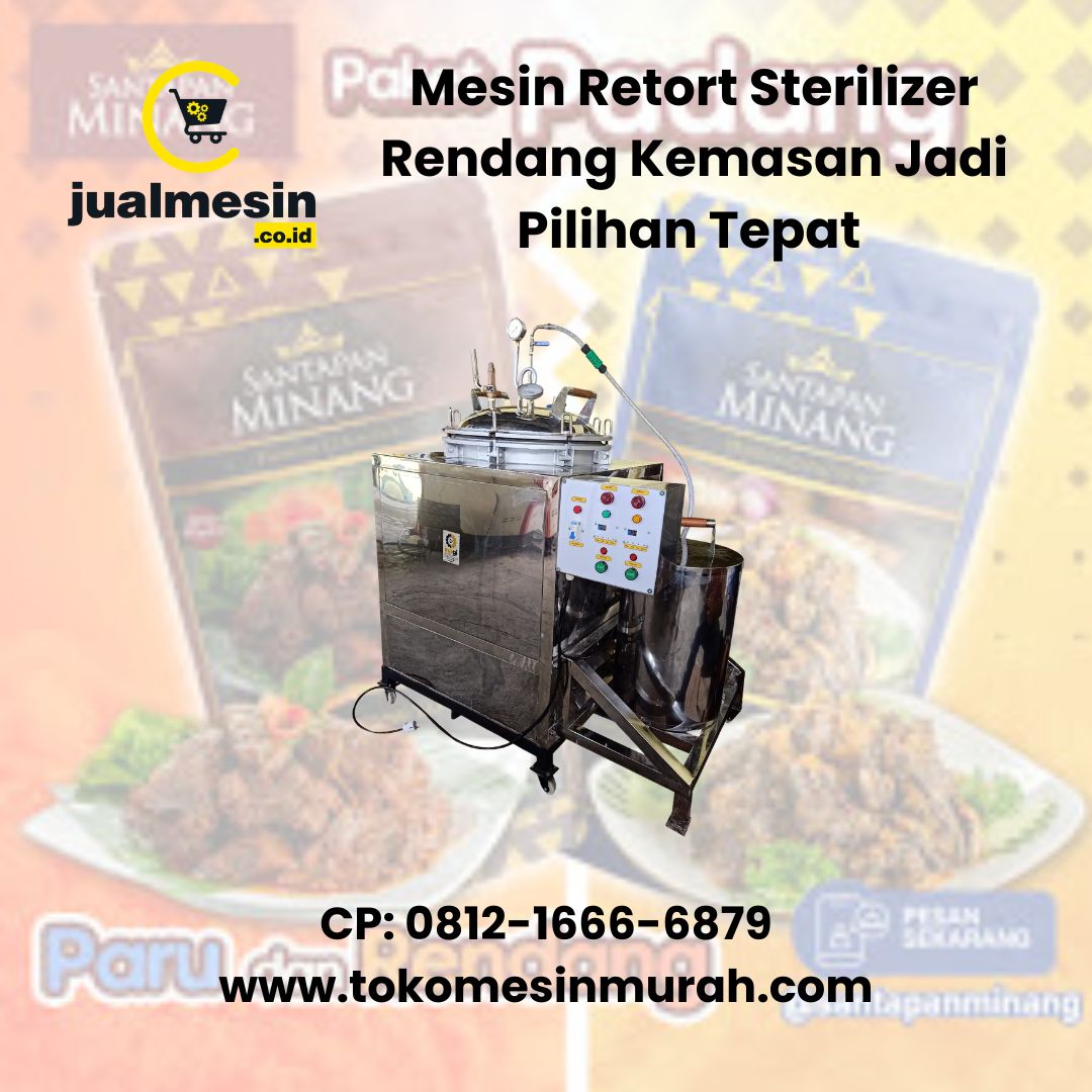Mesin Retort Sterilizer Rendang Kemasan Jadi Pilihan Tepat