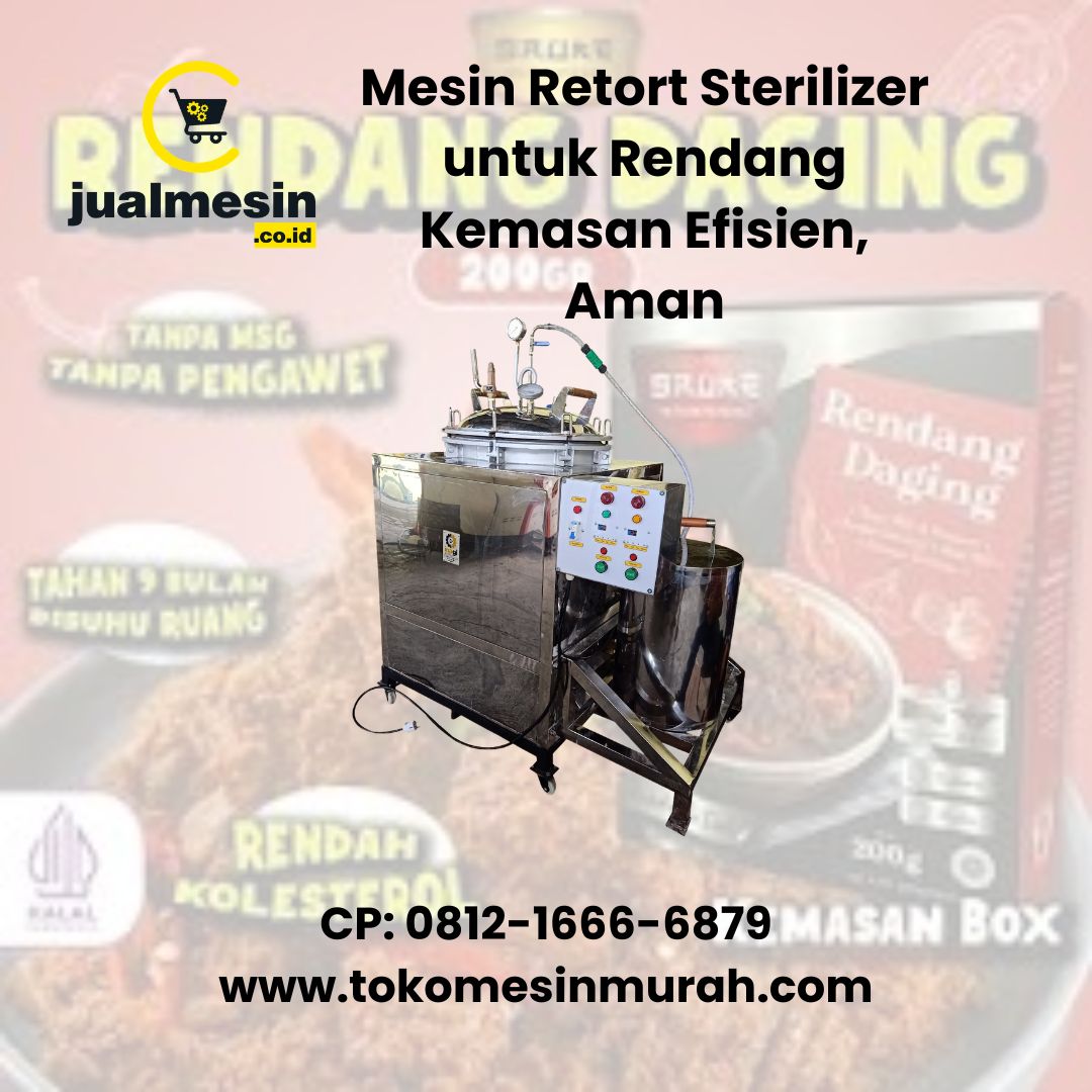 Mesin Retort Sterilizer untuk Rendang Kemasan: Efisien, Aman, dan Siap Jual untuk Bisnis Modern