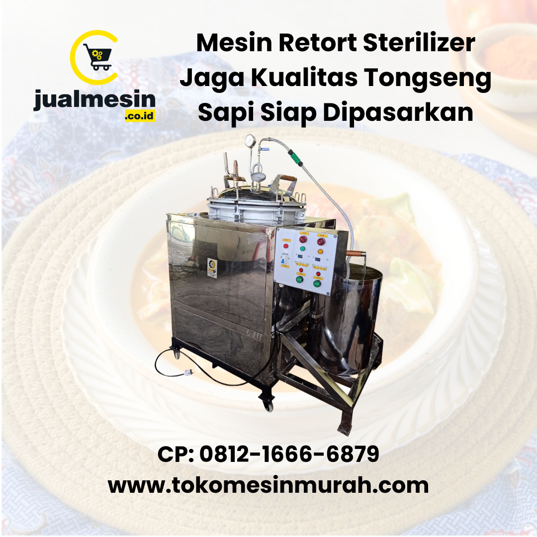Mesin Retort Sterilizer Jaga Tongseng Sapi Kemasan Hingga Siap Dipasarkan