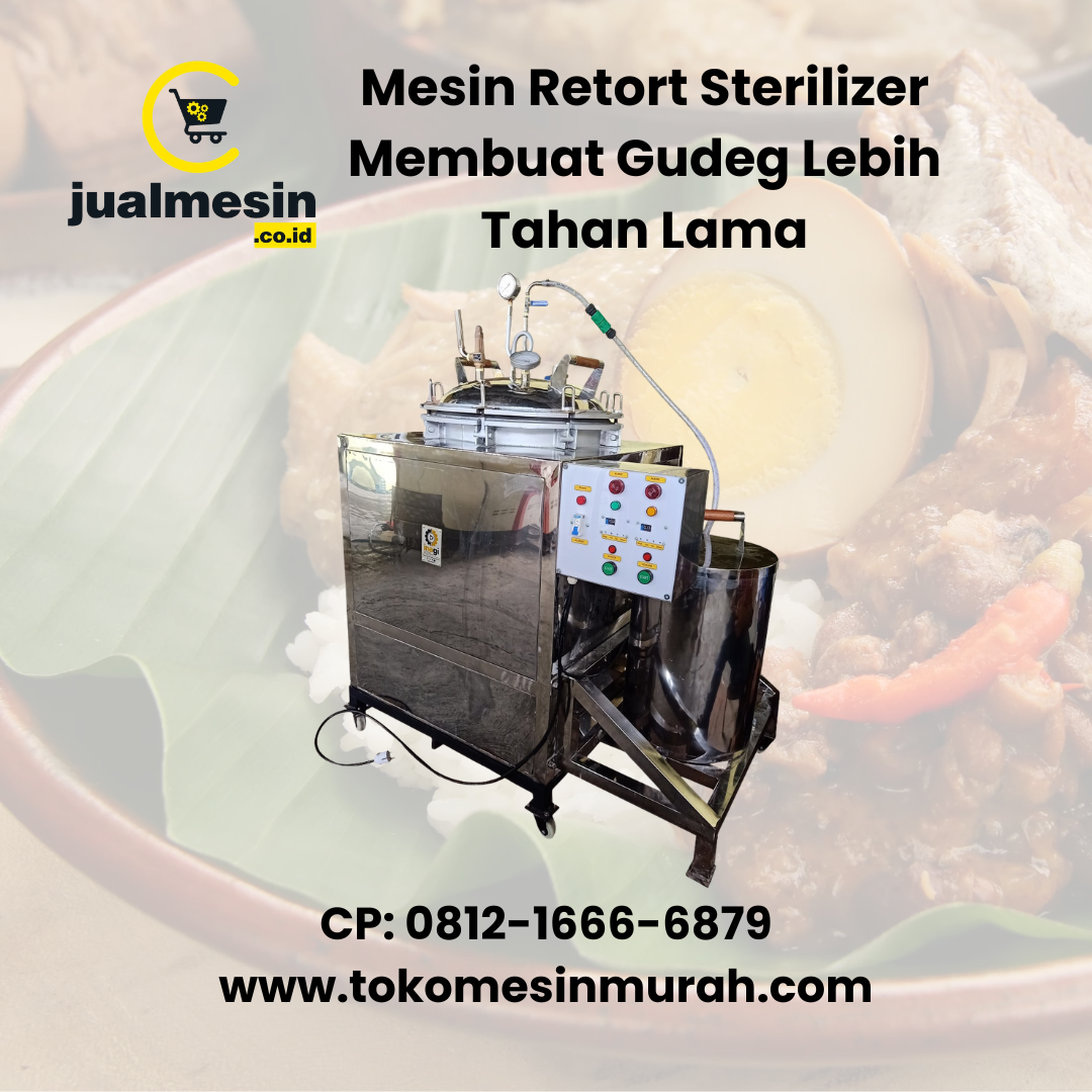 Mesin Retort Sterilizer Membuat Gudeg Kemasan Lebih Tahan Lama