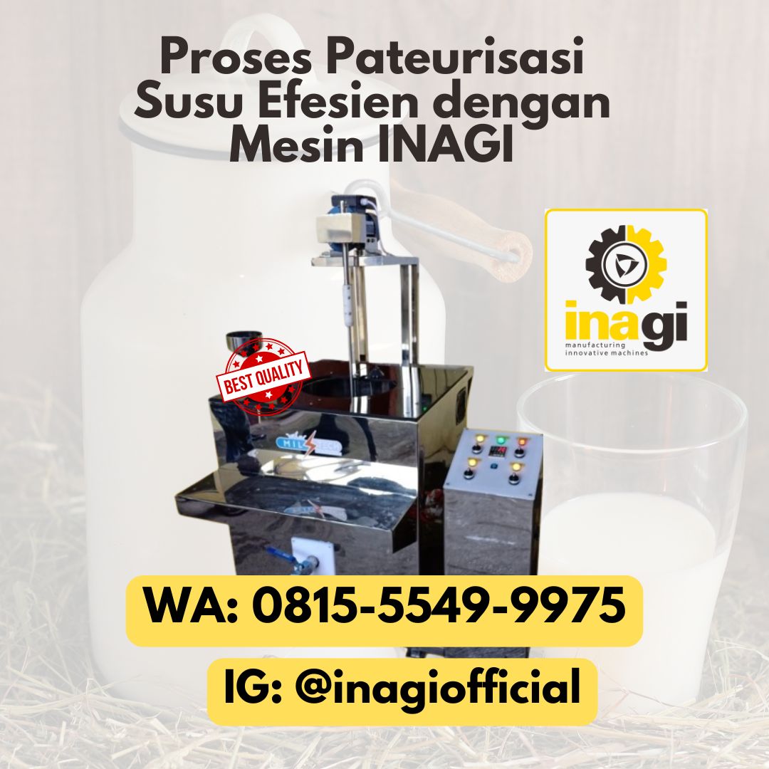 Mesin Pasteurisasi Susu Bantu Tingkatkan Produktivitas Usaha