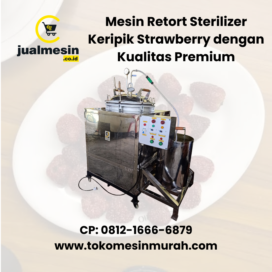 Mesin Retort Sterilizer Keripik Strawberry dengan Kualitas Premium