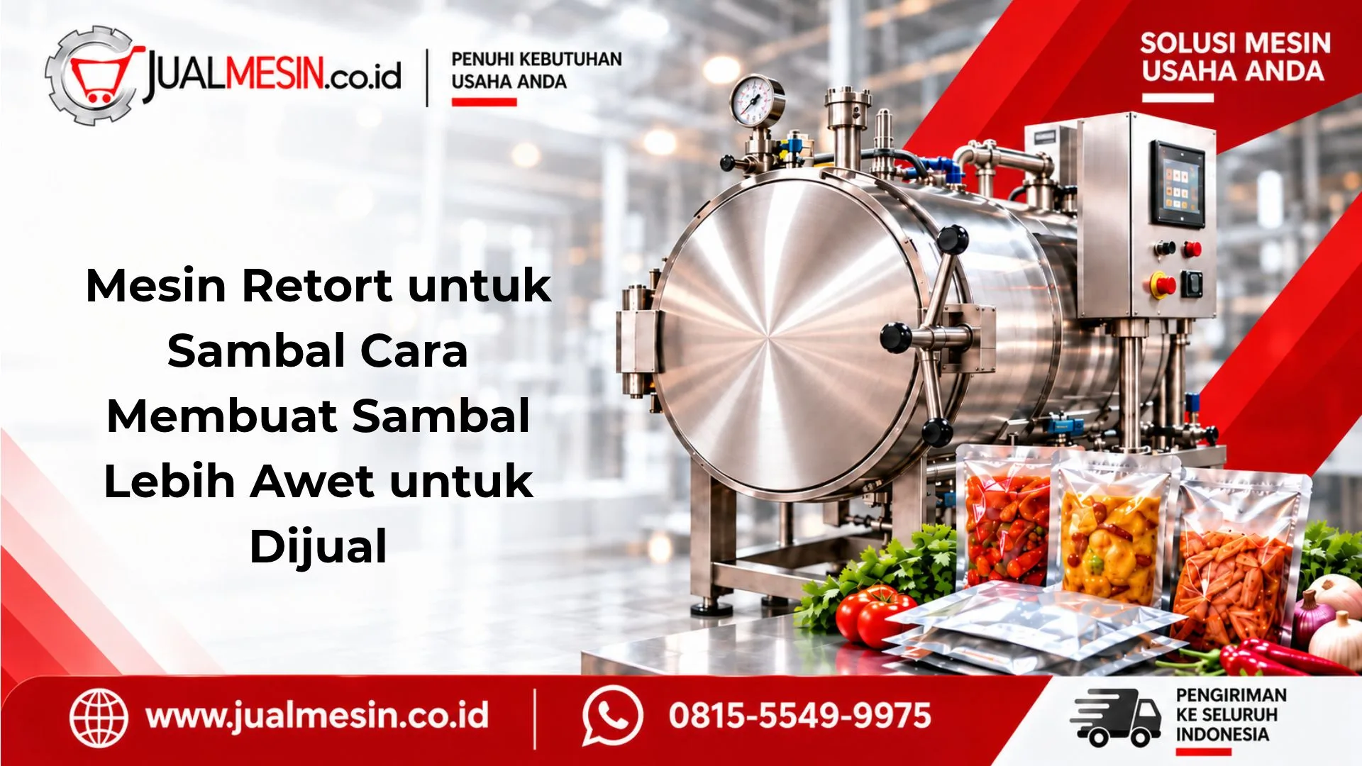 Mesin Retort untuk Sambal Cara Membuat Sambal Lebih Awet untuk Dijual