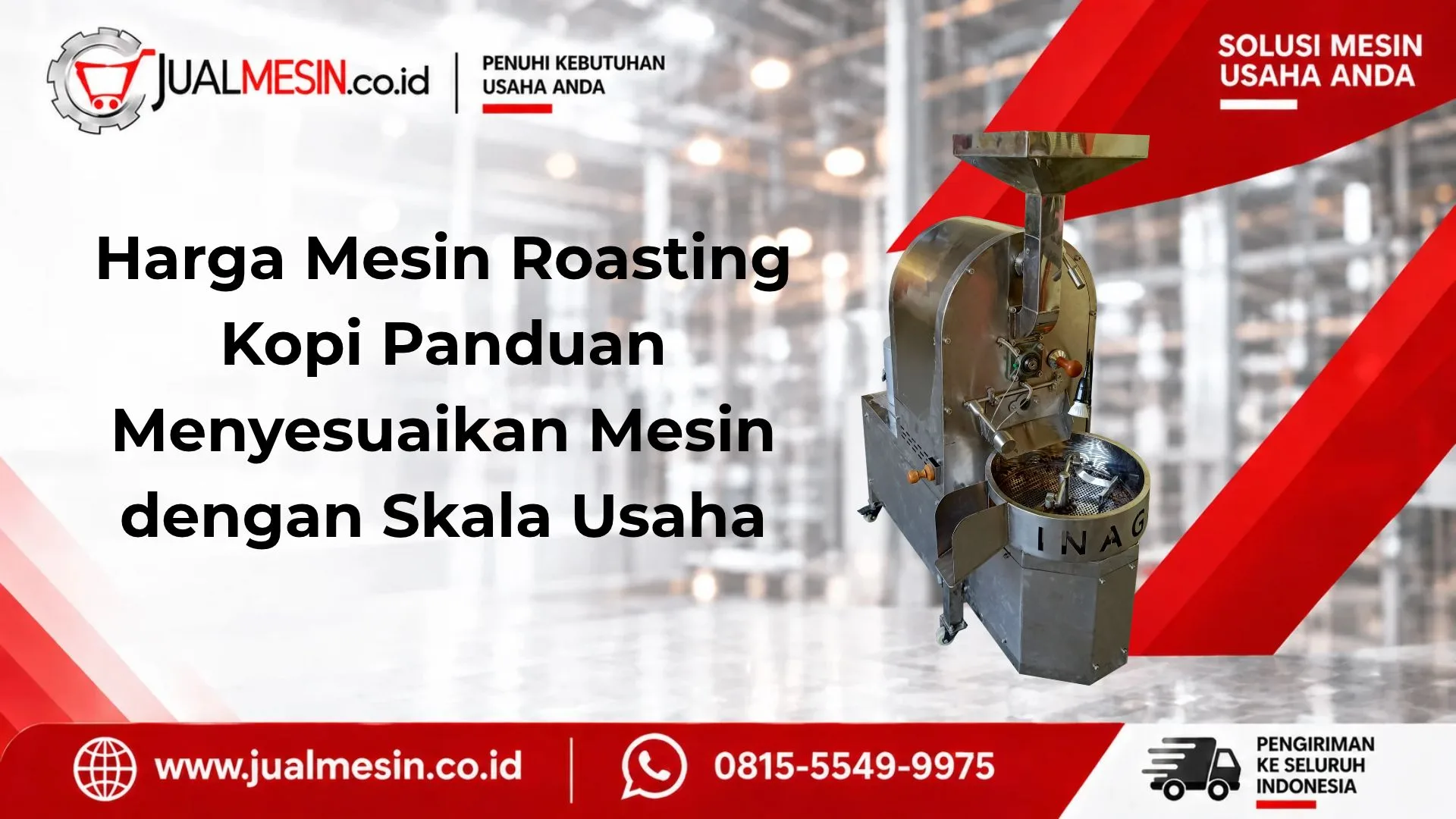 Harga Mesin Roasting Kopi Panduan Menyesuaikan Mesin dengan Skala Usaha