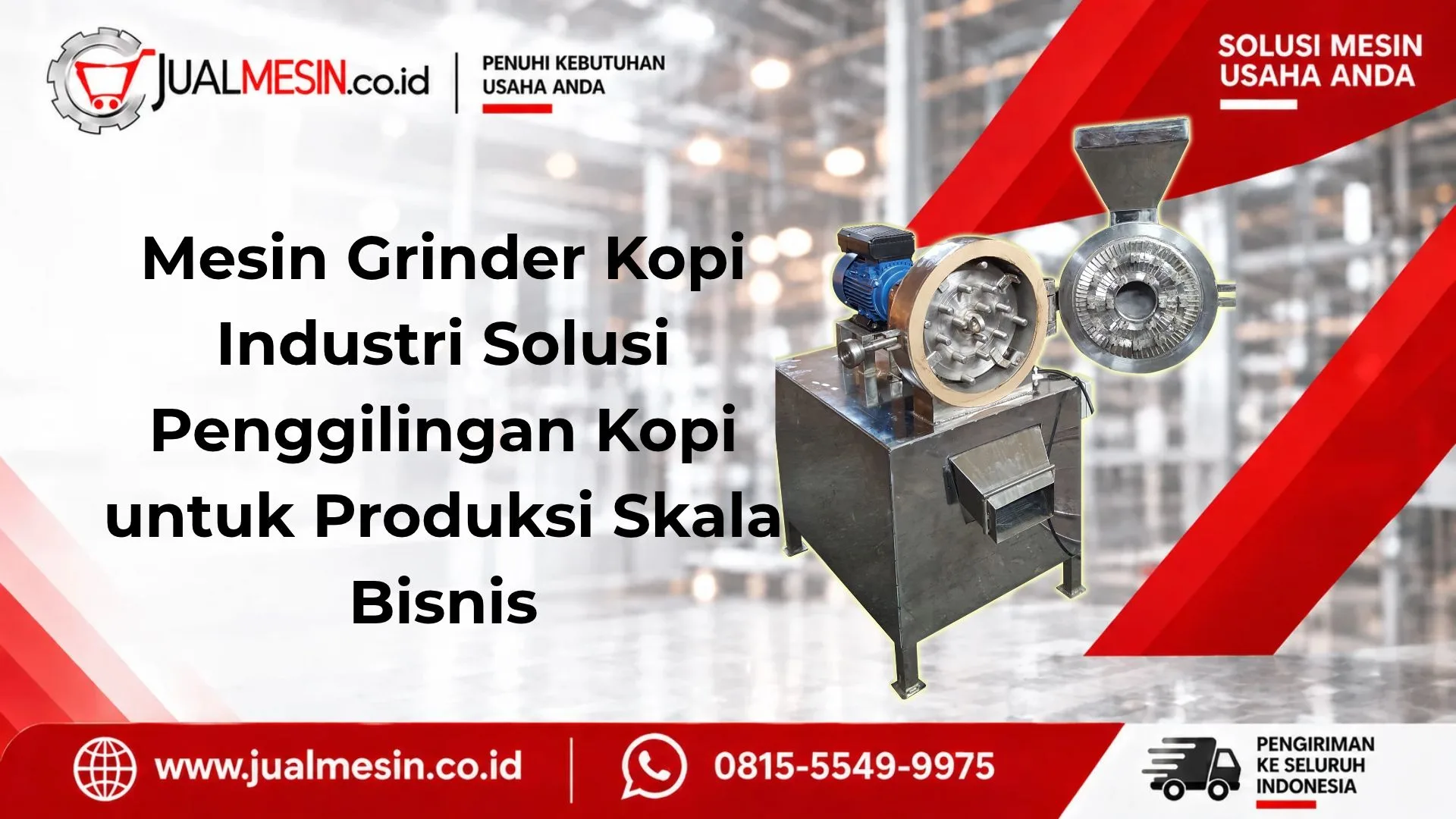 Mesin Grinder Kopi Industri Solusi Penggilingan Kopi untuk Produksi Skala Bisnis