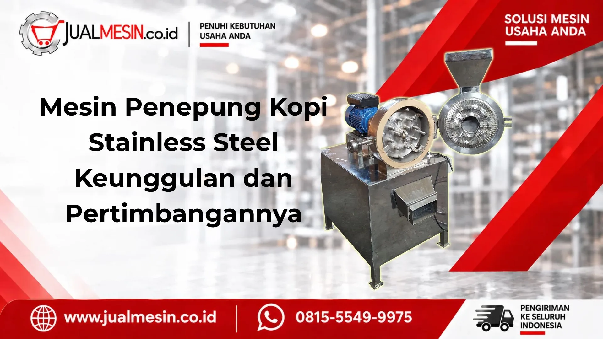 Mesin Penepung Kopi Stainless Steel Keunggulan dan Pertimbangannya