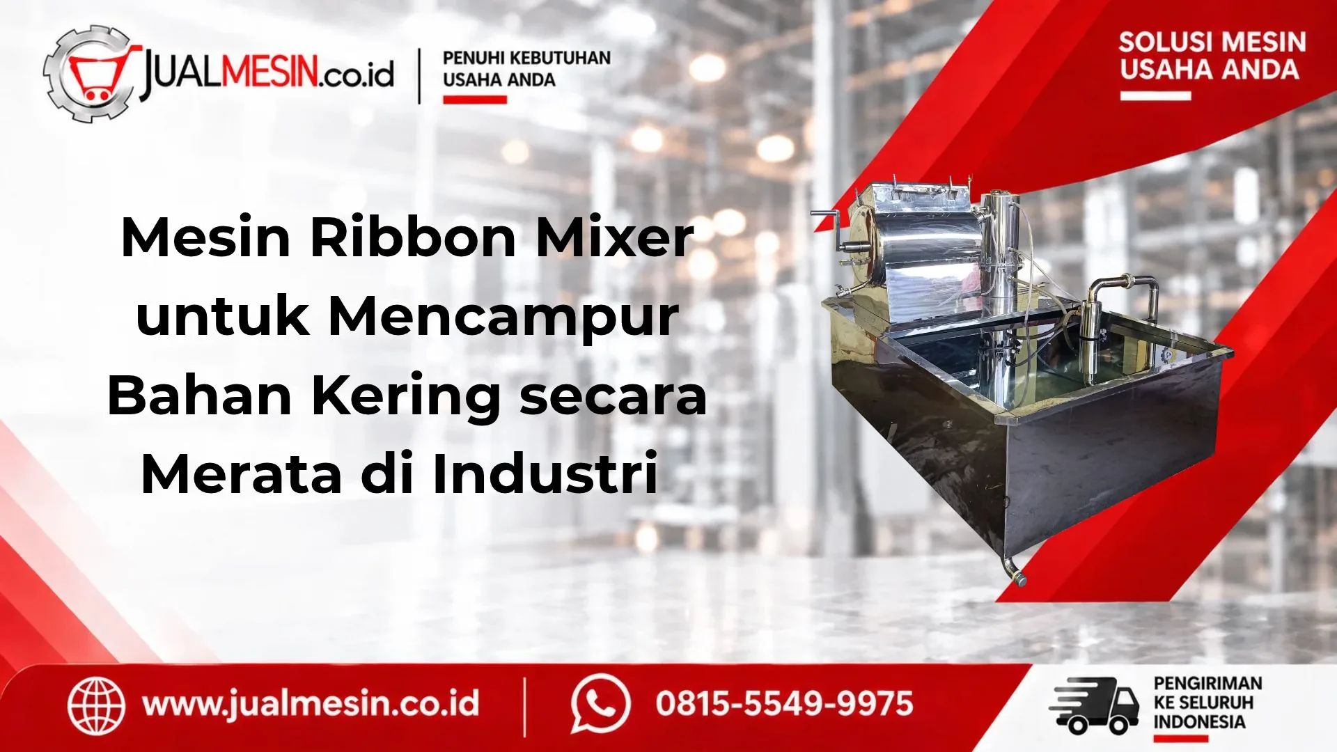 Mesin Ribbon Mixer untuk Mencampur Bahan Kering secara Merata di Industri