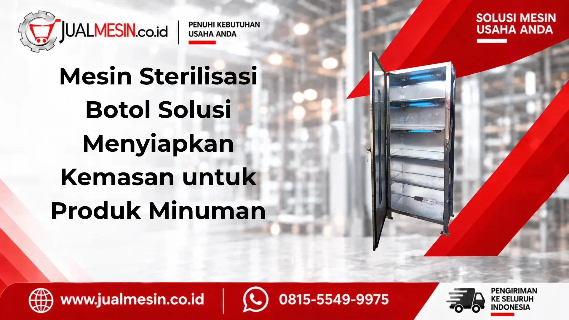Mesin Sterilisasi Botol Solusi Menyiapkan Kemasan untuk Produk Minuman