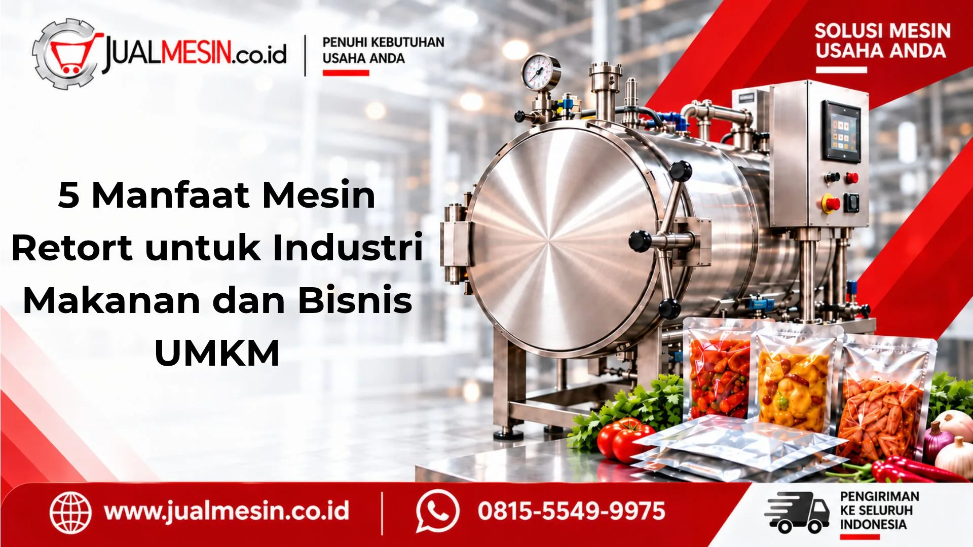 5 Manfaat Mesin Retort untuk Industri Makanan dan Bisnis UMKM